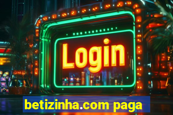 betizinha.com paga